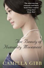 The Beauty of Humanity Movement 9781848877948 Camilla Gibb, Verzenden, Gelezen, Camilla Gibb