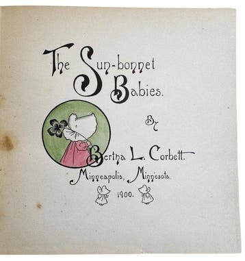 Bertha L. Corbett - The Sun-bonnet Babies - 1900