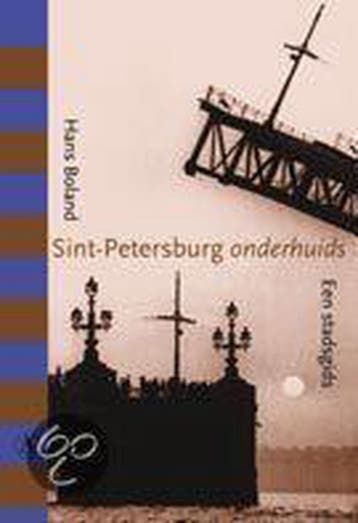 Sint-Petersburg onderhuids 9789025303129 Hans Boland, Verzenden, Gelezen, Hans Boland