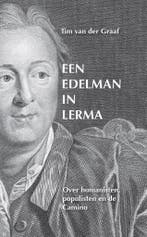 Een edelman in Lerma 9789082858006 Tim van der Graaf, Verzenden, Zo goed als nieuw, Tim van der Graaf