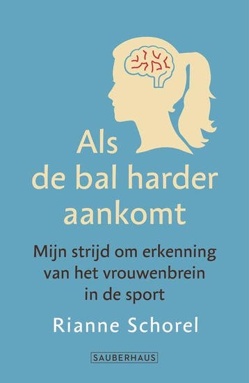 Als de bal harder aankomt 9789083455686 Rianne Schorel, Verzenden, Zo goed als nieuw, Rianne Schorel