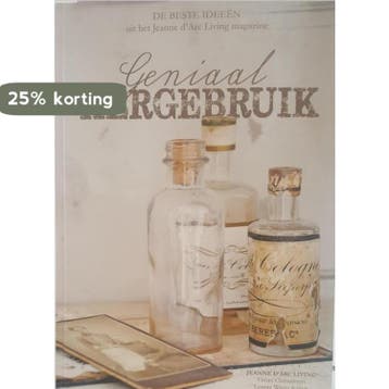 Geniaal hergebruik, de beste ideeën uit het Jeanne dArc, Verzenden, Vivian Christensen
