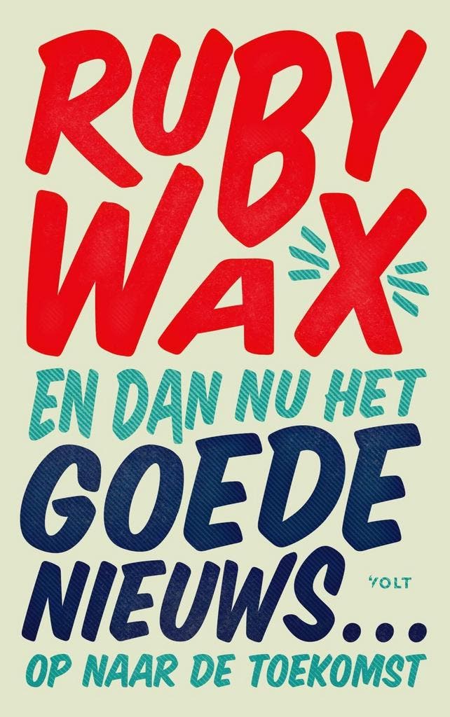 En dan nu het goede nieuws? (9789021462868, Ruby Wax), Livres, Psychologie, Envoi