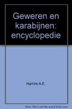 Geweren en karabijnen encyclopedie 9789039602621, Verzenden, A.E. Hartink