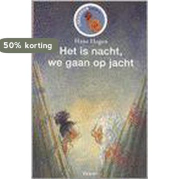 Het is nacht, we gaan op jacht 9789027640871, Boeken, Verzenden, Gelezen, Hans & Monique Hagen