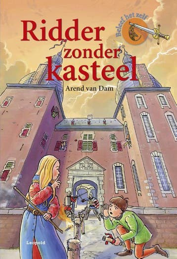 Ridder zonder kasteel / De bende van Leopold 9789025852412, Verzenden, Gelezen, Arend van Dam