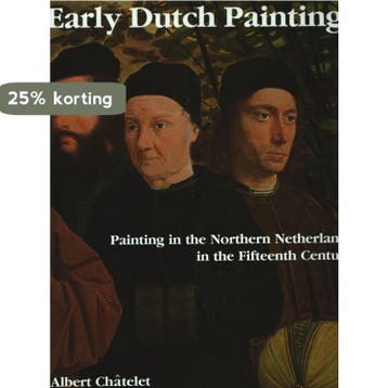 Early Dutch painting 9782882600097 Albert Châtelet, Verzenden, Albert Châtelet