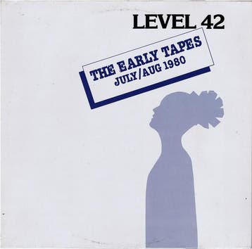 Level 42 - The Early Tapes · July/Aug 1980, Verzenden, Gebruikt