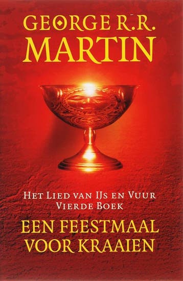 Een feestmaal voor kraaien / Het Lied van IJs en Vuur / 4, Boeken, Verzenden, Gelezen, George R.R. Martin