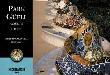Park Güell: Gaudís Utopie 9788484780311, Verzenden, Gelezen