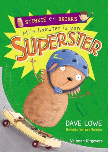 Mijn hamster is een superster / Stinkie en Brinks Dave Lowe, Verzenden, Dave Lowe