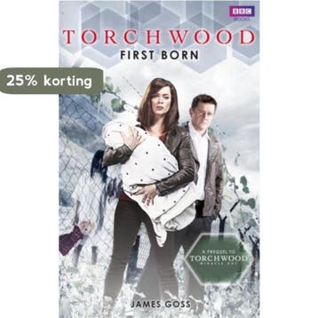 TORCHWOOD FIRST BORN 9781849902830 James Goss, Verzenden, James Goss