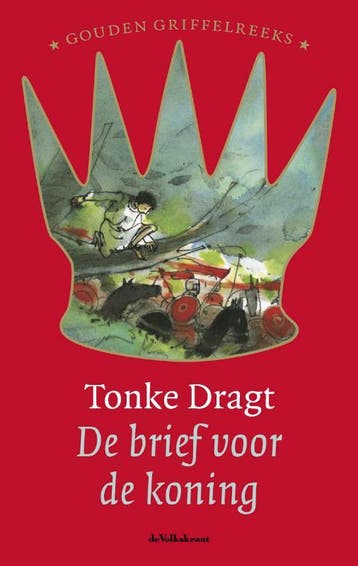 Brief Voor De Koning Gouden Griffelreeks 9789045106335, Verzenden, Zo goed als nieuw, Tonke Dragt