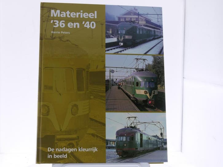 Uquilair Materieel ’36 en ’40 De nadagen kleurrijk in be, Livres, Transport, Enlèvement ou Envoi