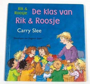De klas van Rik & Roosje / druk Heruitgave - Slee, Verzenden, Nieuw