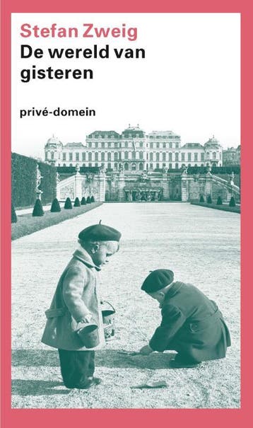 Wereld Van Gisteren | Stefan Zweig | Nieuw, Boeken, Verzenden, Nieuw, Stefan Zweig