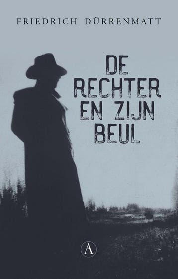 De rechter en zijn beul 9789025306410 Friedrich Dürrenmatt, Verzenden, Friedrich Dürrenmatt