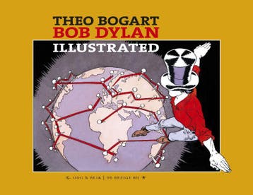 Bob Dylan illustrated 9789054924227 Theo Bogart, Verzenden, Theo Bogart