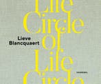 Circle Of Life 9789463887021 Lieve Blancquaert, Verzenden, Lieve Blancquaert