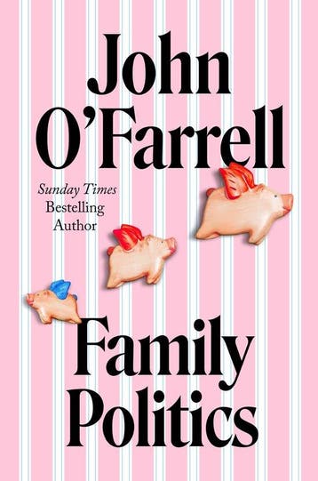 Family Politics 9780857529770 John OFarrell, Verzenden, Zo goed als nieuw, John O'Farrell