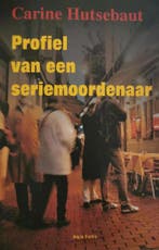 Profiel van een seriemoordenaar 9789059040434 C. Hutsebaut, Boeken, Verzenden, Gelezen, C. Hutsebaut