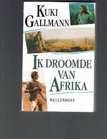 Ik droomde van Afrika 9789029028899 Kuki Gallmann, Verzenden, Gelezen, Kuki Gallmann
