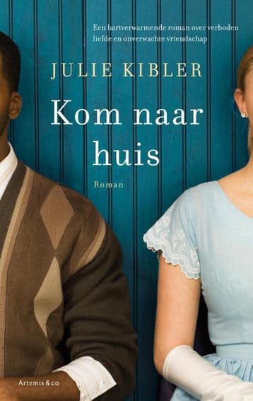 Kom naar huis 9789047202844 Julie Kibler, Verzenden, Julie Kibler