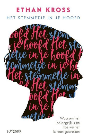 Het stemmetje in je hoofd 9789044637052 Ethan Kross, Verzenden, Zo goed als nieuw, Ethan Kross