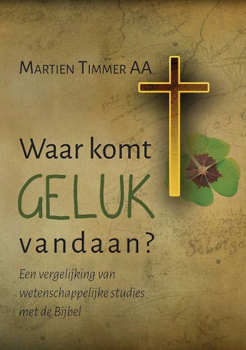 Waar komt geluk vandaan? 9789402242935 Martien Timmer AA, Verzenden, Gelezen, Martien Timmer AA