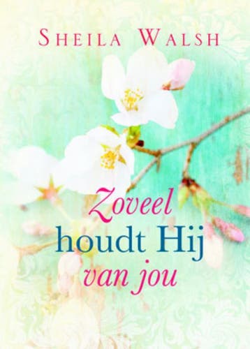 ZOVEEL HOUDT HIJ VAN JOU 9789033815997 Sheila Walsh, Verzenden, Sheila Walsh