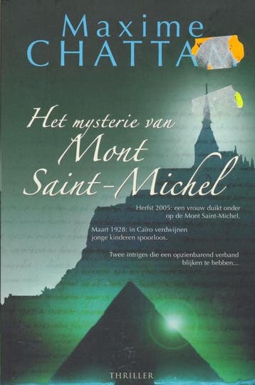 Het mysterie van Mont Saint-Michel 9789061123187, Livres, Verzenden, Maxime Chattam