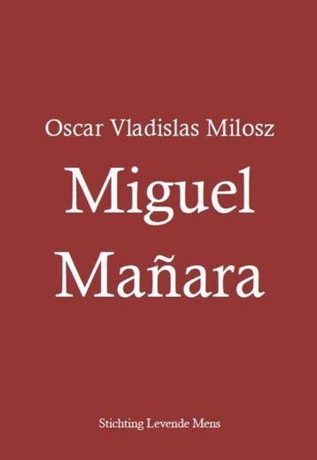 Miguel Mañara 9789081695008 Oscar Vladislas Milosz, Verzenden, Zo goed als nieuw, Oscar Vladislas Milosz