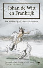 Johan de Witt en Frankrijk 9789492409539 Ineke Huysman, Verzenden, Zo goed als nieuw, Ineke Huysman