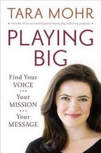 Playing Big 9781594206078 Tara Mohr, Verzenden, Gelezen, Tara Mohr