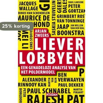 Liever lobbyen 9789046807811 Arjan Zweers, Verzenden, Zo goed als nieuw, Arjan Zweers