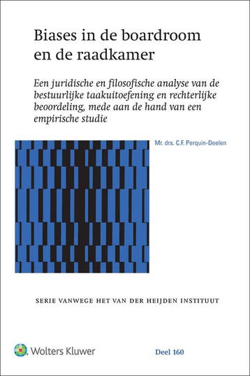 Biases in de boardroom en de raadkamer / Serie vanwege het, Boeken, Verzenden, Zo goed als nieuw, C.F. Perquin-Deelen