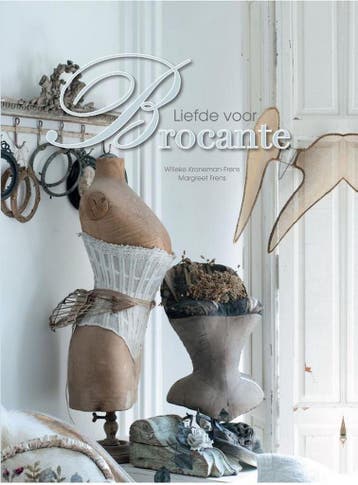 Liefde voor brocante 9789491826092 Willeke Kroneman-Frens, Livres, Verzenden, Willeke Kroneman-Frens