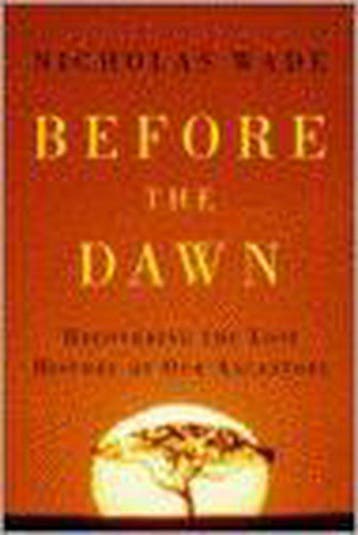 Before the Dawn 9781594200793 Nicholas Wade, Verzenden, Nicholas Wade