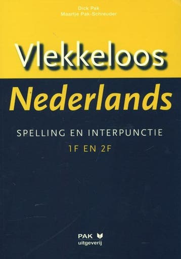 Vlekkeloos Nederlands taalniveau 1F en 2F 9789077018880, Boeken, Verzenden, Gelezen, Dick Pak