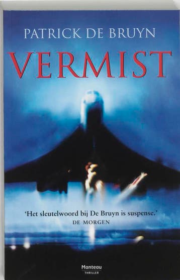 Vermist 9789022316030 Patrick de Bruyn, Verzenden, Gelezen, Patrick de Bruyn