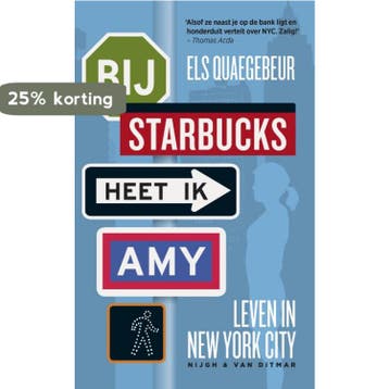 Bij Starbucks heet ik Amy 9789038896588 Els Quaegebeur, Verzenden, Els Quaegebeur