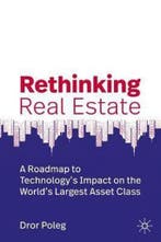 Rethinking Real Estate 9783030134457 Dror Poleg, Verzenden, Zo goed als nieuw, Dror Poleg