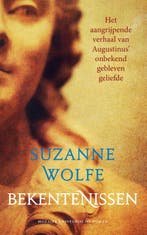 Bekentenissen 9789023996804 Suzanne Wolfe, Boeken, Verzenden, Zo goed als nieuw, Suzanne Wolfe