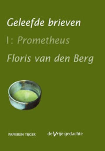 Geleefde brieven Prometeus deel 1 9789067282260, Boeken, Verzenden, Zo goed als nieuw, Floris van den Berg
