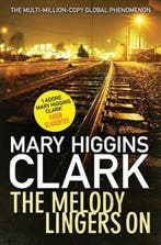 The Melody Lingers On 9781471152139 Mary Higgins Clark, Verzenden, Mary Higgins Clark