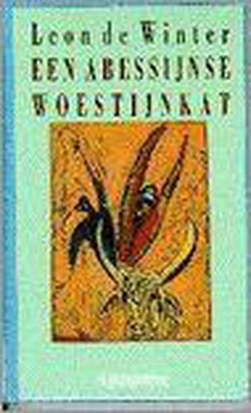 ABESSIJNSE WOESTIJNKAT 9789062653454 Leon de Winter, Verzenden, Gelezen, Leon de Winter