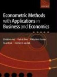 Econometric Methods with Applications in Business and, Boeken, Verzenden, Gelezen, Christiaan Heij