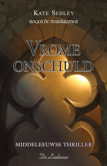 Vrome onschuld / Roger de marskramer / 4 9789086060184, Verzenden, Gelezen, Kate Sedley
