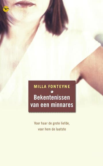 Bekentenissen van een minnares 9789057203282 Milla Fonteyne, Verzenden, Milla Fonteyne