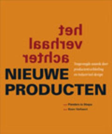 Het verhaal achter Nieuwe Producten 9789058563149, Verzenden, Zo goed als nieuw, K. Verhaert
